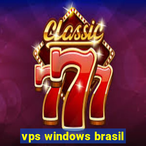 vps windows brasil